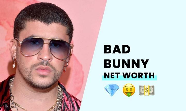 Bad Bunny Net Worth