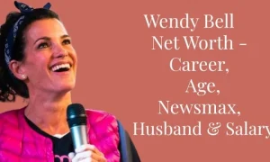 wendy bell net worth